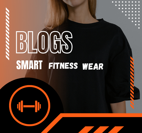 SMART fitness wear blogs